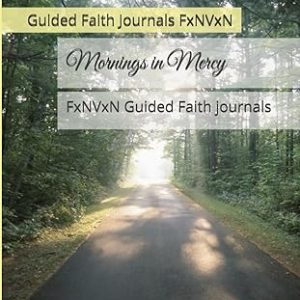 " Morning's in Mercy. "